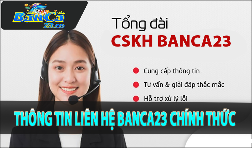 Thông tin liên hệ banca23 chính thức
