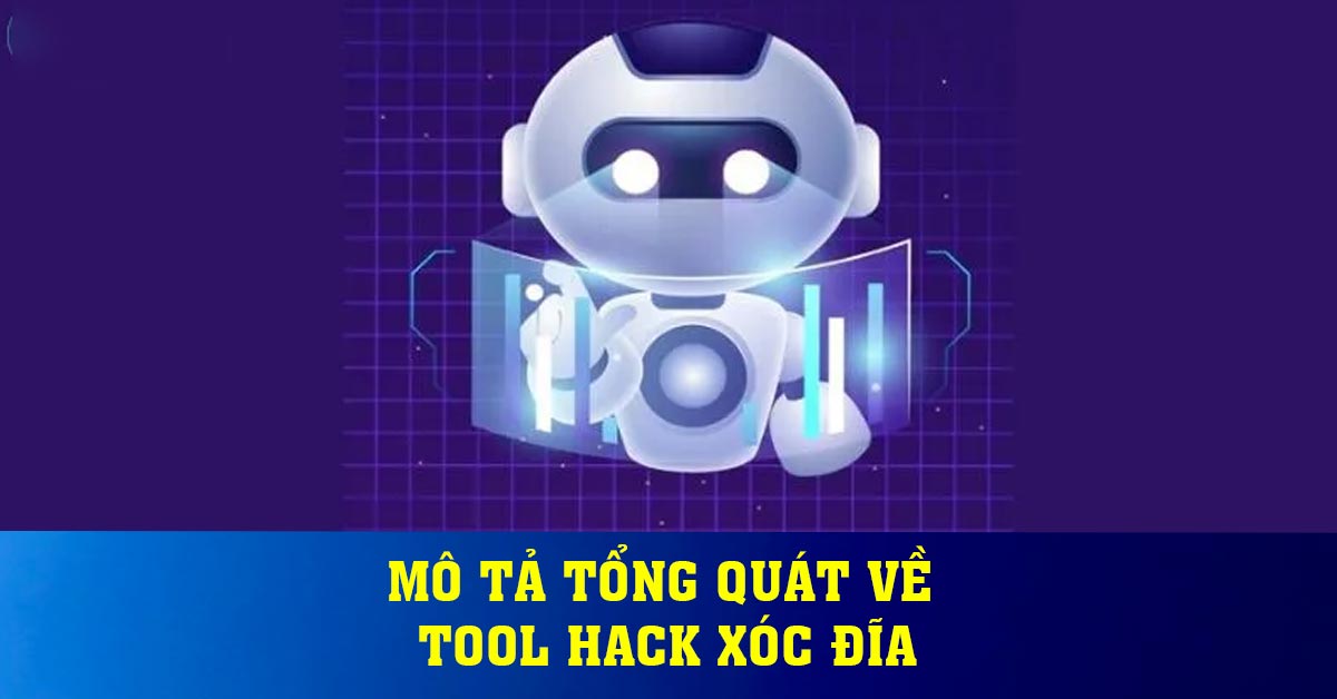 Mô tả tổng quát về tool hack xóc đĩa