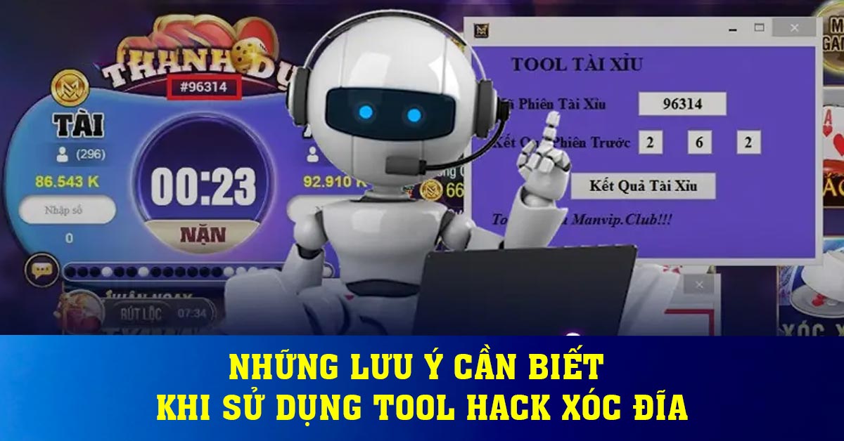 Những lưu ý cần biết khi sử dụng tool hack xóc đĩa